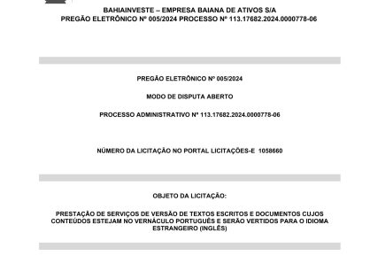 PRESTAÇÃO DE SERVIÇOS DE VERSÃO DE TEXTOS ESCRITOS E DOCUMENTOS CUJOS CONTEÚDOS ESTEJAM NO VERNÁCULO PORTUGUÊS E SERÃO VERTIDOS PARA O IDIOMA ESTRANGEIRO (INGLÊS)